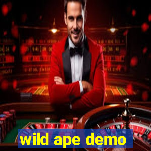wild ape demo